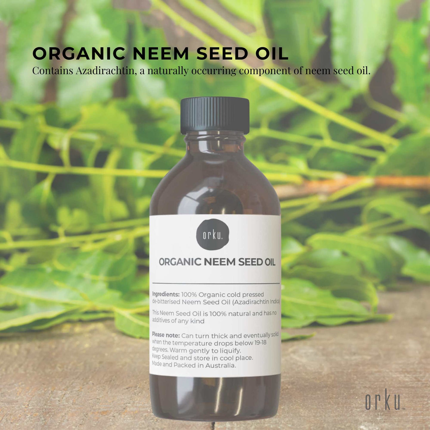 Orku 100ml Organic Neem Seed Oil Debitterised Cold Pressed Azadirachtin Indica-1
