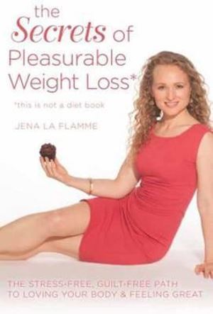 Secrets of Pleasurable Weight Loss-0